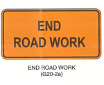 Temporary Traffic Control Signs "END ROAD WORK (G20-2a)" is shown as a horizontal rectangular sign. It shows the words "END ROAD WORK" on two lines.