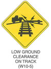 Railroad and Light Rail Transit Grade Crossing Sign "LOW GROUND CLEARANCE ON TRACK (W10-5)" is shown as a diamond-shaped symbol sign with a symbol of a flatbed truck crossing a vertically placed railroad track with the flatbed touching the track.