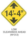 Warning Sign "LOW CLEARANCE AHEAD (W12-2)" is shown as a diamond-shaped sign. It shows an upward-pointing black arrow above the notation "14 feet-4 inches," which is above a downward-pointing black arrow.