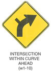 Warning Sign "INTERSECTION WITHIN CURVE AHEAD (W1-10)" is shown as a diamond-shaped sign with an arrow curving up and to the right with a short diagonal line intersecting the curve on the left.