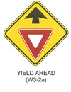 Warning Sign "YIELD AHEAD (W3-2a)" is shown as a sign with an upward-pointing black arrow above a downward-pointing equilateral triangular red and white yield symbol.