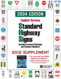 Standard Highway Signs and Markings Book - FHWA MUTCD