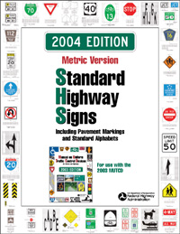 Standard Highway Signs, 2004 Edition, Metric Version
