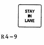 Stay In Lane Sign R4-9