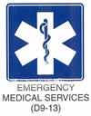 Motorist Services and Recreation Sign "EMERGENCY MEDICAL SERVICES (D9-13)" is shown as a square sign with a symbol of a physician's caduceus superimposed on a six-sided cross.