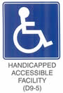 Motorist Services and Recreation Sign "HANDICAPPED ACCESSIBLE FACILITY (D9-5)" is shown as a square sign with a stylized symbol of a right-facing person in a wheelchair.