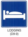 Motorist Services and Recreation Sign "LODGING (D9-9)" is shown as a square sign with a stylized symbol of a person in a bed.