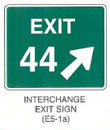 Guide Sign "INTERCHANGE EXITE SIGN (E5-1a)" is shown as a square green sign with white lettering and border and with the word "EXIT" on the top line and the numerals "44" to the left of a diagonal white arrow pointing up and to the right on the bottom line.