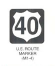Guide Sign "U.S. ROUTE MARKER (M1-4)" is shown as a black square with a white shield. The black numerals "40" are shown on it. The sign is labeled "U.S. Route Sign."