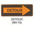 Temporary Traffic Control Signs "DETOUR (M4-10)" is shown as a black sign with orange border. It shows the word "DETOUR" in black superimposed on a large right-pointing orange arrow.
