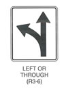 Regulatory Sign "LEFT OR THROUGH (R3-6)" is shown as a vertical rectangular white sign with a black border and legend. A vertical black arrow is shown with two arrowheads: one pointing upward and one on the left curving up and to the left. To the right of this sign, the word "OR" is shown to the left of the same sign with the addition of the word "OK" above the curving arrowhead on the left.
