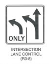 Regulatory Sign "INTERSECTION LANE CONTROL (R3-8)" is shown as a square white sign with a black border and legend. On the left half of the sign, a vertical black arrow is shown curving up and to the left above the word "ONLY." A short black vertical line is shown to its right. On the right half of the sign, a vertical black arrow is shown with two arrowheads: one pointing upward and one on the left curving up and to the left.
