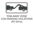 Regulatory Sign "TOW-AWAY ZONE FOR PARKING VIOLATIONS (R7-201a)" is shown as a horizontal rectangular white supplemental plaque with a black border and a black symbol of a tow truck towing a car.
