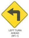 Warning Sign "LEFT TURN AHEAD (W1-1)" is shown as a diamond-shaped sign with a right-angled arrow pointing up and to the left.