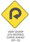 Warning Sign "VERY SHARP (270 DEGREE) CURVE AHEAD (W1-15)" is shown as a diamond-shaped sign with an arrow curving to the right and down and back upon itself in a circle. This sign was anticipated for inclusion in the 2003 edition of the MUTCD at the time of this printing.