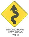 Warning Sign "WINDING ROAD LEFT AHEAD (W1-5)" is shown as a diamond-shaped sign with an upward-pointing arrow that curves sharply to the left, to the right, to the left, and then straightens to a vertical direction.